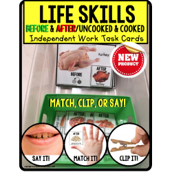 LIFE SKILLS Task Cards UNCOOKED and COOKED FOODS Before and After TASK BOX FILLER